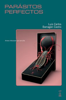 parasitos perfectos-luis carlos barragan castro-9789878272191