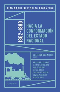 almanaque histórico argentino 1852-1880 (ebook)-guillermo máximo cao-9789878449791