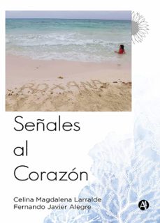 señales al corazon (ebook)-celina magdalena larralde-fernando javier alegre-9789878736891