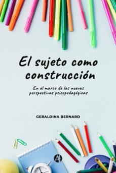 el sujeto como construccion (ebook)-geraldina bernard-9789878738291