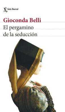 el pergamino de la seduccion (ebook)-gioconda belli-9789878979991