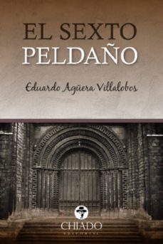 el sexto peldaño-eduardo aguera villalobos-9789895166091