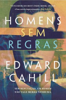 homens sem regras (ebook)-edward cahill-9789895703791
