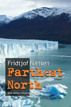 farthest north: volume i (new edition linked and annotated) (ebook)-fridtjof nansen-9789898575791