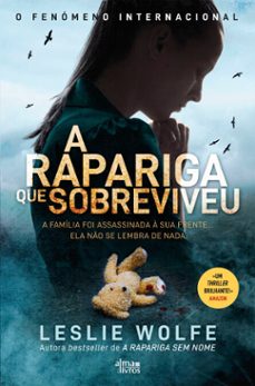 a rapariga que sobreviveu (ebook)-leslie wolfe-9789898999191