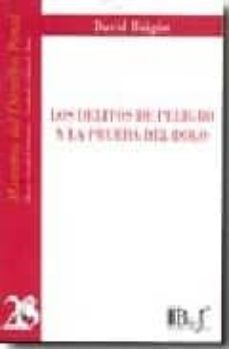 los delitos de peligro y la prueba del dolo-david et al. baigun-9789974578791