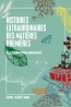 histoires extraordinaires des matières premières (ebook)-alessandro giraudo-9791025203491