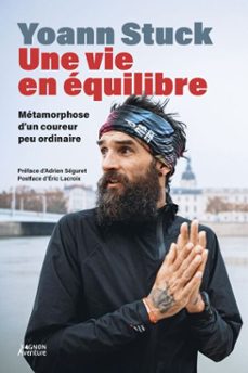 yoann stuck, une vie en equilibre - metamorphose d'un coureur peu ordinaire (ebook)-yoann stuck-9791027110391