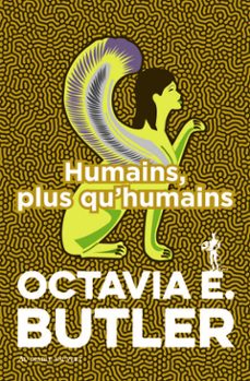 humains, plus qu'humains (ebook)-octavia e. butler-9791030707991
