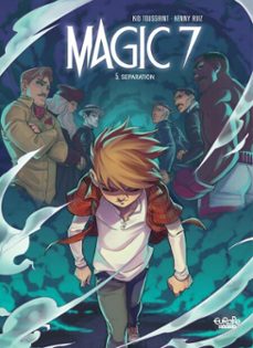 magic 7 - volume 5 - separation (ebook)-kid toussaint-9791032812891