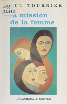 la mission de la femme (ebook)-paul tournier-9791036910791