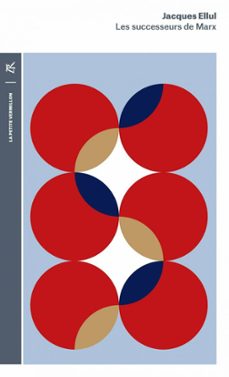 les successeurs de marx (ebook)-jacques ellul-9791037105691