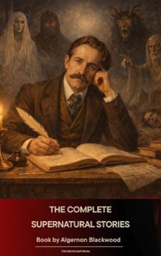 the complete supernatural stories (ebook)-algernon blackwood-9791070056691