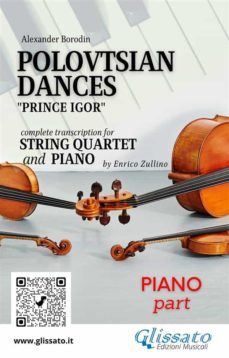 piano part of "polovtsian dances" for string quartet and piano (ebook)-alexander borodin-9791220862691