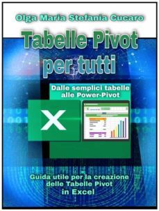 tabelle pivot per tutti. dalle semplici tabelle alle power-pivot (ebook)-9791220883191