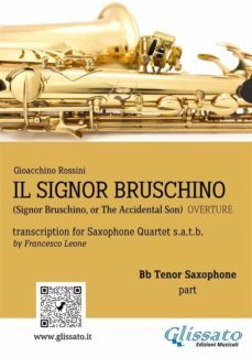 il signor bruschino for saxophone quartet (bb tenor part) (ebook)-9791220886291