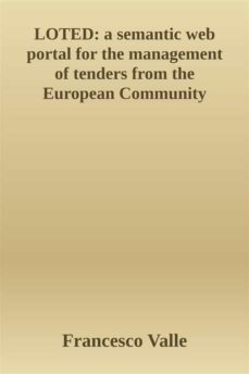 loted: a semantic web portal for the management of tenders from the european community (ebook)-9791221309591