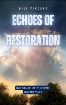 echoes of restoration (ebook)-bill vincent-9791223021491