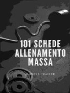 101 schede allenamento massa muscolare (ebook)-9791223931691