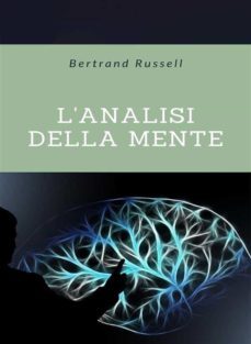l'analisi della mente (tradotto) (ebook)-bertrand russell-9791255360391