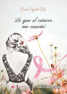 lo que el cáncer me enseñó-desiree regalado bello-9791370230791