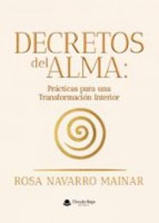 decretos del alma: practicas para una transformacion interior (ebook)-rosa navarro mainar-9791370237691