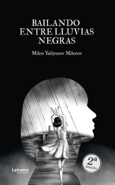 bailando entre lluvias negras (2ª ed.)-milen yuliyanov milenov-9791370545291