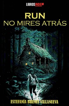 run no mires atras. libro 1-estefania brenes villanueva-9791387659691