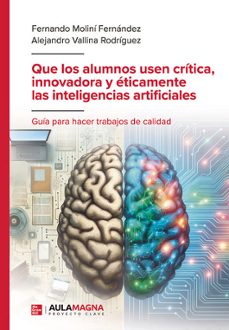 Intelig QUE LOS ALUMNOS USEN CRÍTICA, INNOVADORA Y ÉTICAMENTE LAS INTELIG ...