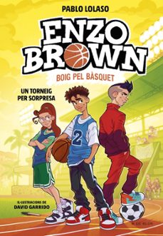 enzo brown: boig pel bàsquet 3 - un torneig per sorpresa-pablo lolaso-9791387695491