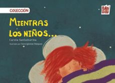 mientras los niños... (ebook)-carola santamarina-9791387735791