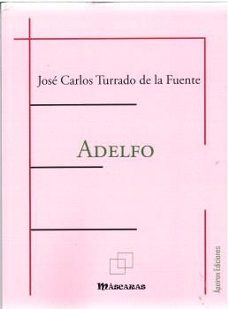 adelfo-jose carlos turrado de la fuente-9791399143591