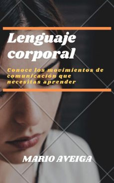 lenguaje corporal (ebook)-mario aveiga-9798201945091