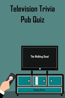 the walking dead pub quiz-celeste parker-9798215138991