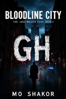 Imagen Principal de Bloodline City: The Jake Walker Files, Book 1 | eBook