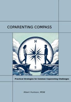 Imagen Principal de Coparenting Compass:Practical Strategies for Common Coparenting Challenges