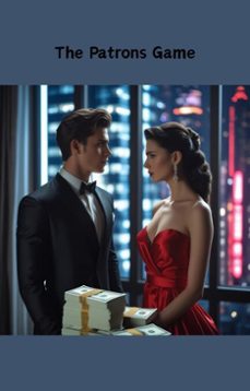 the patrons game (ebook)-ken seng-9798232021191