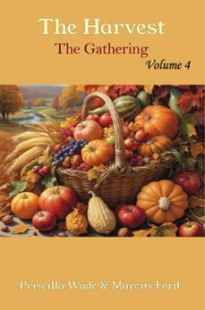 the harvest, the gathering vol. 4 (ebook)-priscilla wade-marcus ford-9798232289591