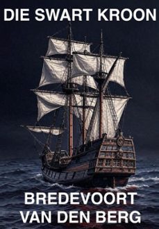die swart kroon (ebook)-bredevoort van den berg-9798232537791