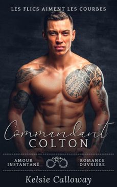 commandant colton (ebook)-kelsie calloway-9798233072291