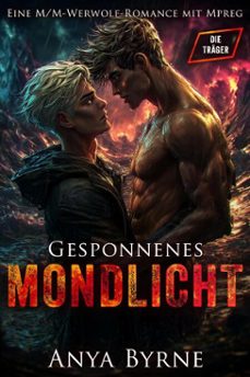 gesponnenes mondlicht (ebook)-anya byrne-9798233791291