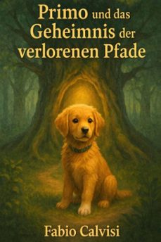 primo und die verlorenen pfade (ebook)-fabio calvisi-9798233862991