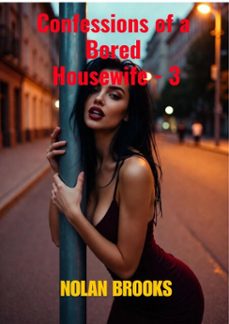 confessions of a bored housewife - 3 (ebook)-nolan brooks-9798233869891