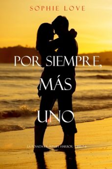 por siempre, más uno (la posada de sunset harbor - libro 6) (ebook)-sophie love-9798341531291