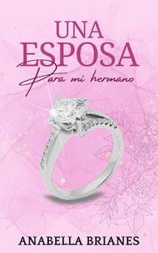 una esposa para mi hermano (ebook)-anabella brianes-9798344145891