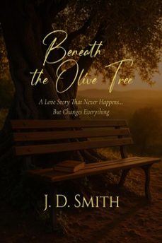 beneath the olive tree (ebook)-j. d. smith-9798349526091