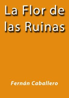 la flor de las ruinas (ebook)-2910019093697