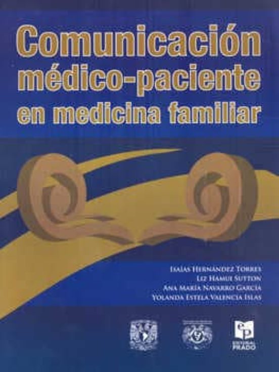 Portada de Comunicación médico-paciente en medicina familiar