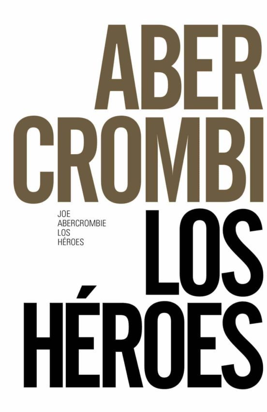 Portada de LOS HEROES (50 ANIVERSARIO) de ABERCROMBI JOE