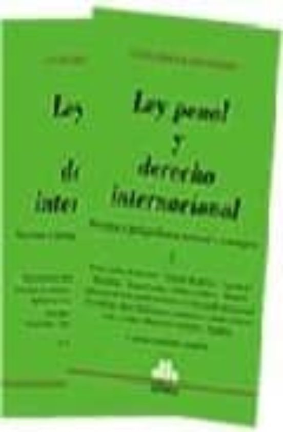 Portada de Ley Penal Y Derecho Internacional 2 Tomos 3 Ed. Actualizada Y Ampliada